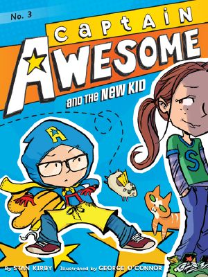 [Captain Awesome 03] • Captain Awesome and the New Kid